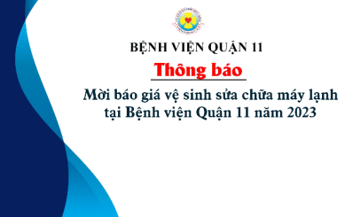 Thông báo mời báo giá vệ sinh sửa chữa máy lạnh tại Bệnh viện Quận 11 năm 2023